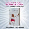 IL ETAIT UNE FOIS ISIDORE DE SOUZA