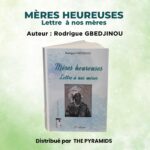 MERES HEUREUSES (Lettre à nos mères)
