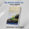 EN ROUTE AVEC LUI
