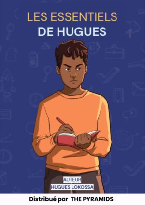 LES ESSENTIELS DE HUGUES