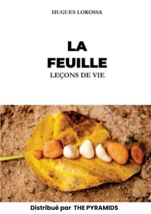 LA FEUILLE Leçons de vie