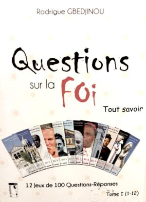 12 jeux de 100 question-Réponses sur la Foi